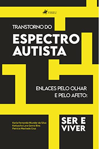Transtorno do Espectro Autista - Silva, Karla Fernanda Wunder da