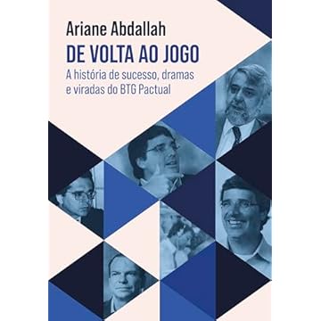 Capa do livro De volta ao jogo: A história de sucesso, dramas e viradas do BTG Pactual