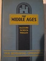 The middle ages (Half-title: Our developing civilization; a series of social studies textbooks based on history) B00085HRGW Book Cover
