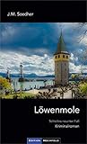  Löwenmole: Schielens neunter Fall (Bodenseekrimis Schielins Fälle 9)