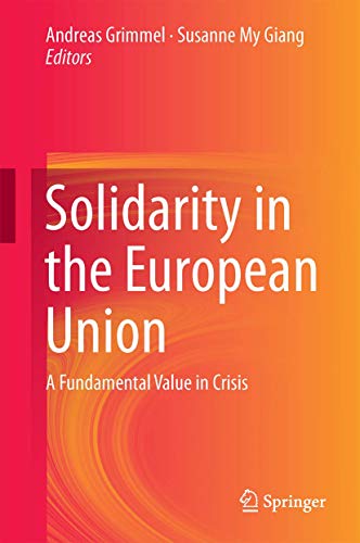 Solidarity in the European Union: A Fundamental Value in Crisis