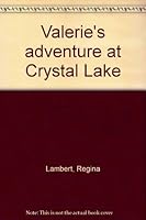 Valerie's Adventure at Crystal Lake 0802439373 Book Cover