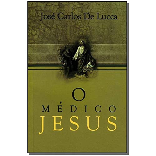 O Medico Jesus