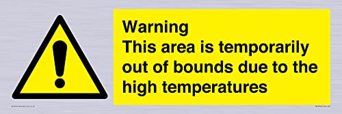 Avvertenza Questa Area È Temporaneamente Fuori Limite A Causa Delle Alte Temperature Segnale - 600X200Mm - L.