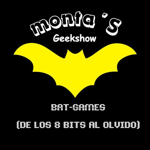 bat-games: de los 8 bits al olvido