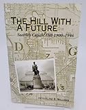 The Hill With a Future: Seattle's Capitol Hill 1900-1946