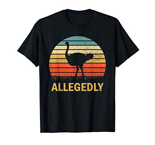 Vintage Allegedly Ostrich Retro Tee- Ostrich Lover Gift T-Shirt