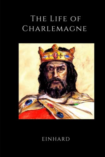 The Life of Charlemagne (Illustrated) B09M577RK2 Book Cover