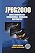 JPEG2000: Image Compression Fundamentals, Standards and Practice (The International Series in Engineering and Computer Science)