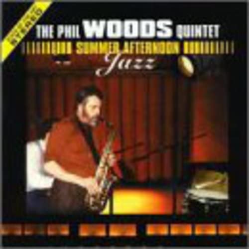 Summer Afternoon Jazz [Audio CD] Phil Woods Quintet