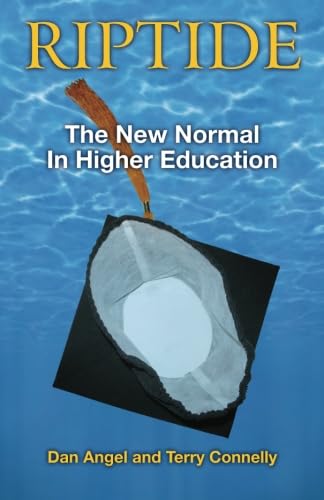 Riptide: The New Normal for Higher Education