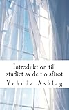 Introduktion till studiet av de Tio Sfirot (Swedish Edition)