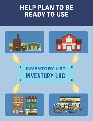 Inventory List Log: Simple record book for Business, Offices, Home Based or Personal, Assistant to memorize the available products and Help plan to be ready to use