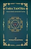 TARA TANTRA: TARA IN HINDU AND BOUDH TANTRA (English Edition)