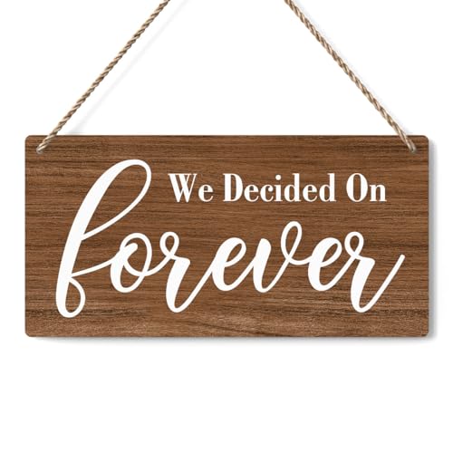 Rustic Wedding Sign We Decided on Forever, Engagement Wedding Photo