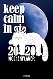  Katzenkönig Keep Calm in 2020 Wochenplaner: Mondkalender 2020 Wochenkalender Terminplaner mit Mondphasen und lustiger Katze vor blauem Mond