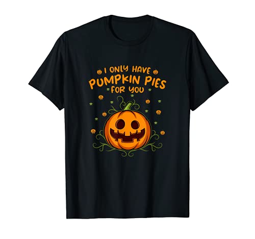 Happy Halloween Pumpkin Autumn Fall Pumpkin Pies Fun Maglietta