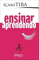 Ensinar Aprendendo: Novos Paradigmas na Educação 8599362046 Book Cover