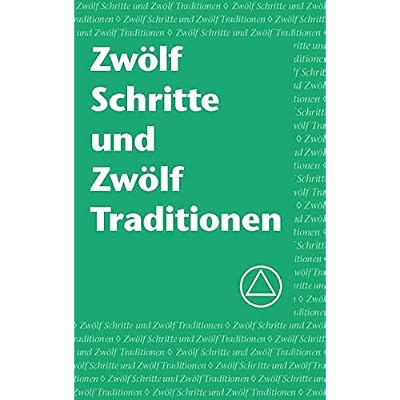 Zw&ouml;lf Schritte und Zw&ouml;lf Traditionen