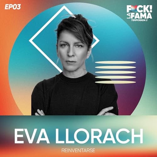 Fxck! La Fama T2x03 | Entrevista con Eva Llorach