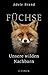 Cover zum Buch Füchse: Unsere wilden Nachbarn