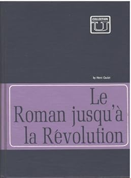 Hardcover Le Roman jusqu'a la Revolution Book