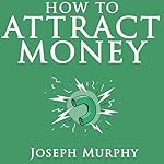 Cover of How to Attract Money