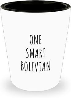 EzGift One Smart Bolivian Shot Glass Funny Bolivia Gift Idea For Clever Men Intelligent Women Geek Quote Gag Joke 1.5 Oz Shotglass