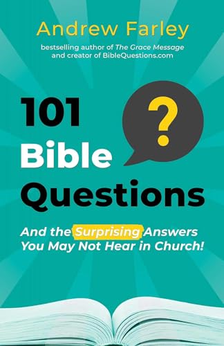 101 Bible Questions: And the Surprising Answers You May Not
