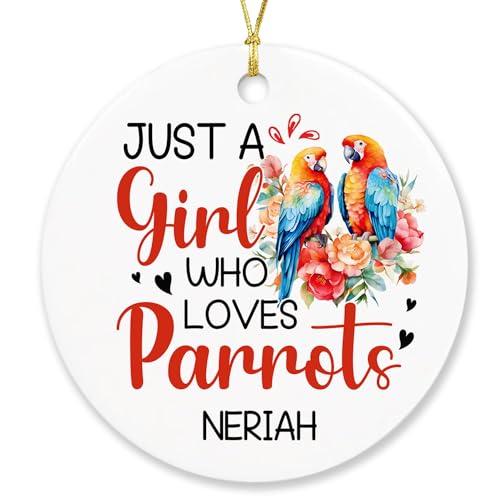Animal Lover Ornament 2025, Personalized Just A Girl Who Loves Parrots Christmas Ornament Present, Floral Parrots Xmas Keepsake, Custom Name Parrot Lovers Gift, Customized Animal Lovers Ornament Gift