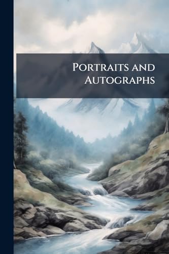 Portraits and Autographs: An Album for the People