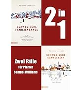 Schwedische Familienbande & Schwedische Schwestern: Zwei Fälle für Pfarrer Samuel Williams