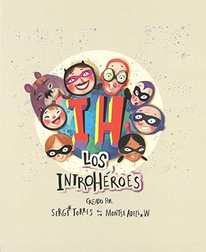 Los Introhéroes (LOS INTROHEROES)