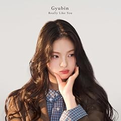 Really Like You (Japanese Version) / Gyubin