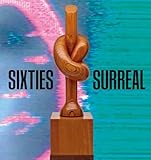 Sixties Surreal