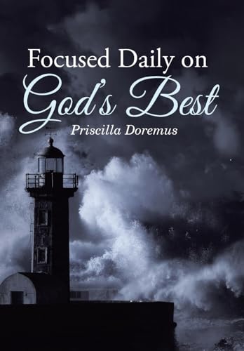 Focused Daily on God's Best