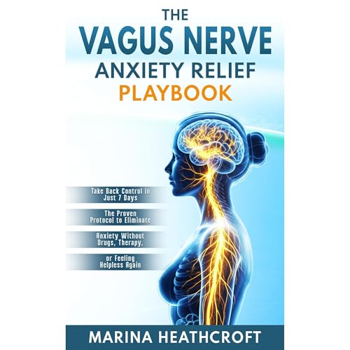 The Vagus Nerve Anxiety Relief Playbook Audiolibro Por Marina Heathcroft arte de portada