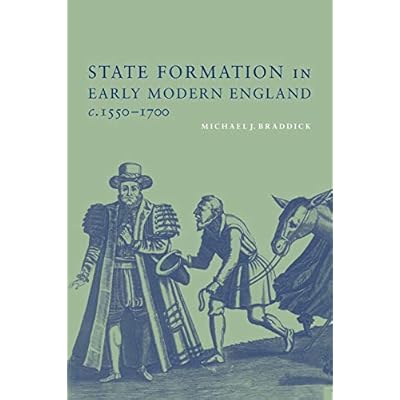 State Formation in Early Modern England, c.1550-1700