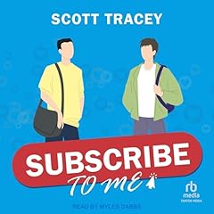 Subscribe to Me Audiolibro Por Scott Tracey arte de portada