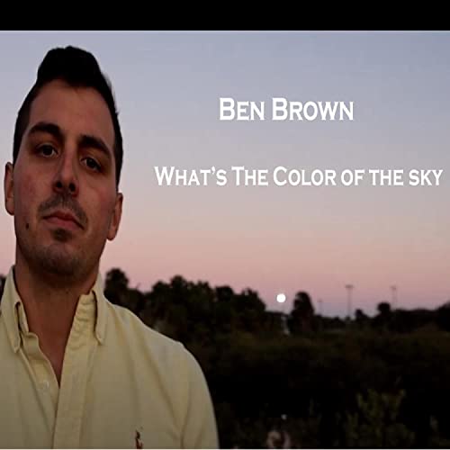 What's the Color of the Sky by Ben Brown on Amazon Music