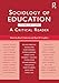Sociology of Education: A Critical Reader