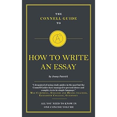 The Connell Guide to How to Write an Essay