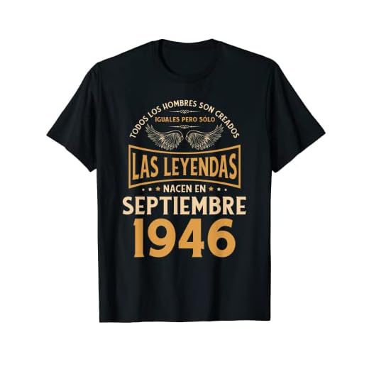 Cumpleaños Hombre Regalos Las Leyendas Septiembre 1946 Camiseta