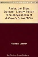 Radar: The Silent Detector (Encyclopedia of Discovery and Invention) 1560062010 Book Cover
