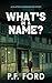 What's In A Name? (Dave Slater Mystery Series Book 9)