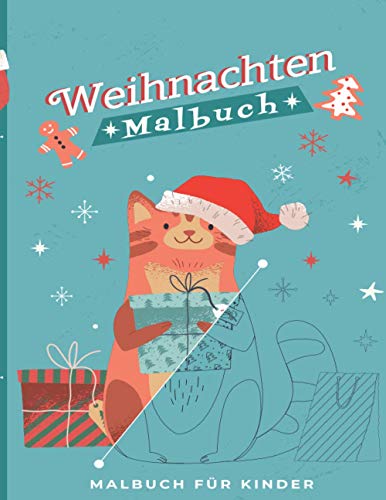 Weihnachten Malbuch: Malbuch zum Thema Weihnachten | Für Kinder, Jugendliche & Erwachsene | + 90 Zeichnungen (German Edition)