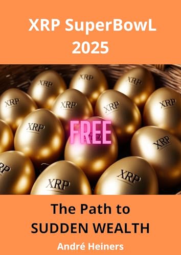 XRP SuperBowl 2025: The Path to Sudden Wealth (Rails to financial freedom)