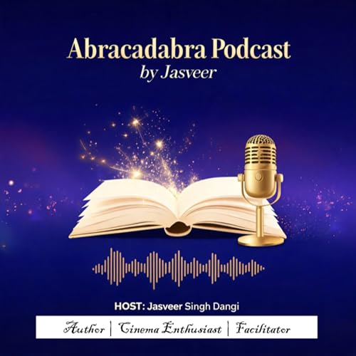Abracadabra Podcast by Jasveer cover art