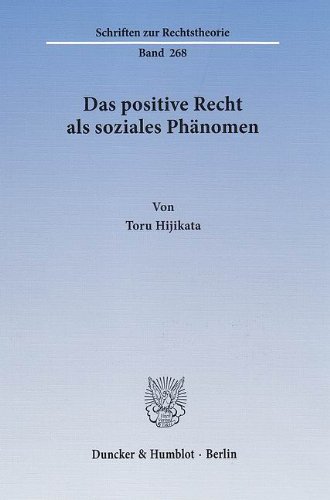 Das positive Recht als soziales Phaenomen