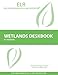 Wetlands Deskbook, 4th (Environmental Law Institute)